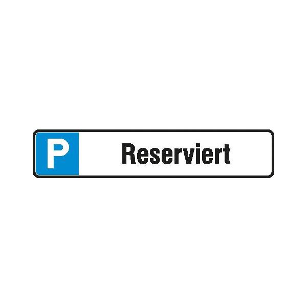 Parkplatzschild Alu B520xH110 mm Reserviert